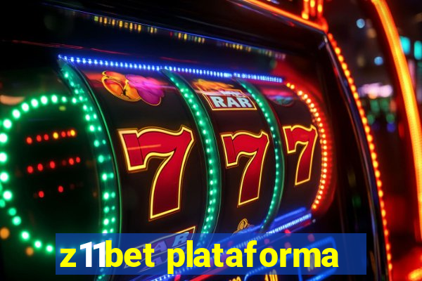 z11bet plataforma